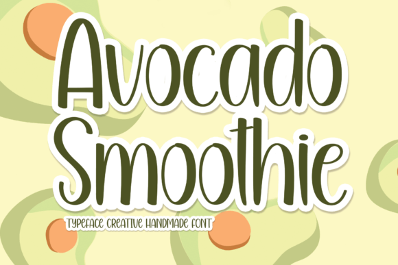 Avocado Smoothie Font: A Fresh Typeface for Brand Identity
