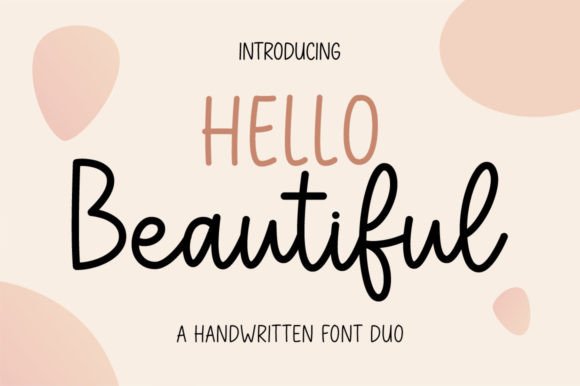 Hello Beautiful: A Script Font That Makes Your Message Instantly Recognizable