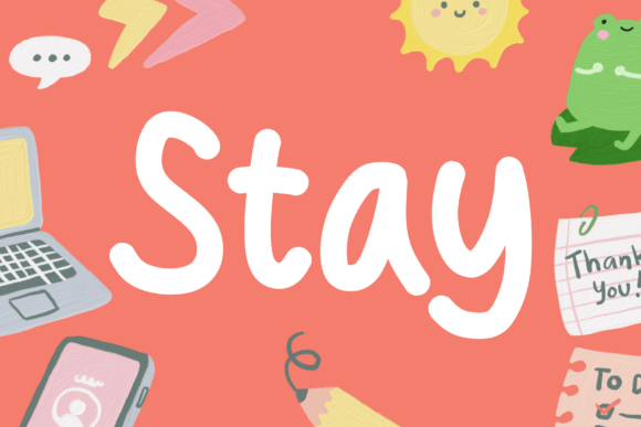Stay: The Script Amp Typeface for Campaign Clarity